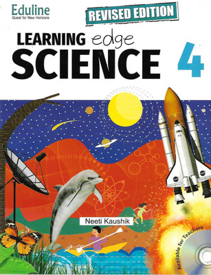 EDULINE REVISED EDITION LEARNING EDU SCIENCE CLASS 4(English, Paperback, NEETI KAUSHIK)