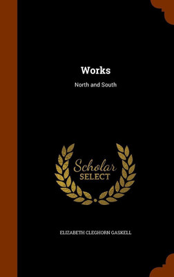 Works(English, Hardcover, Gaskell Elizabeth Cleghorn)