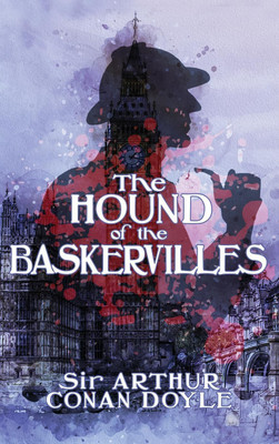 The Hound of the Baskervilles(English, Hardcover, Doyle Arthur Conan Sir)