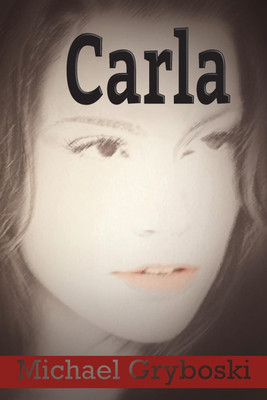 Carla(English, Paperback, Gryboski Michael)