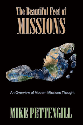 The Beautiful Feet of Missions(English, Paperback, Pettengill Mike)