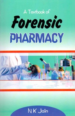 A TEXTBOOK OF FORENSIC PHARMACY (RO)(English, Paperback, JAIN)