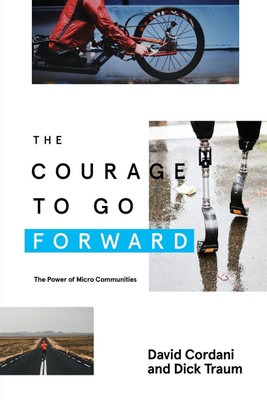 The Courage to Go Forward(English, Paperback, Cordani David)