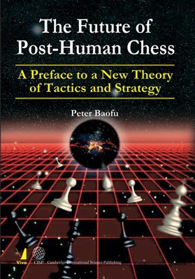 The Future of Post-Human Chess(English, Hardcover, Baofu Peter PhD)