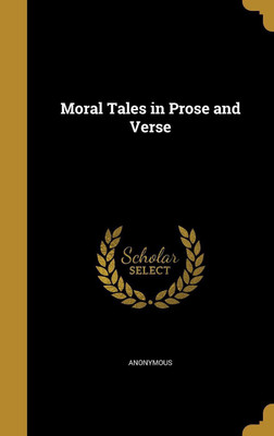 Moral Tales in Prose and Verse(English, Hardcover, unknown)