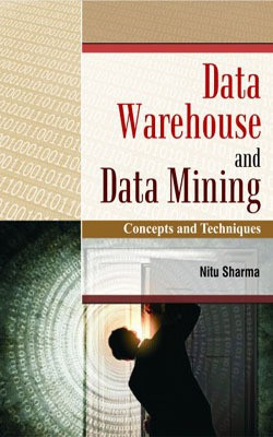 Data Warehouse and Data Mining(English, Hardcover, Nitu Sharma)