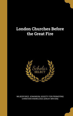 London Churches Before the Great Fire(English, Hardcover, Jenkinson Wilberforce)