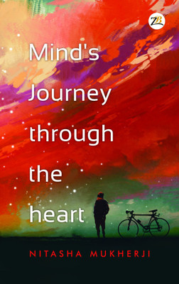 Minds Journey Through the Heart(English, Paperback, Mukherji Nitasha)