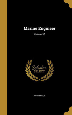 Marine Engineer; Volume 35(English, Hardcover, unknown)