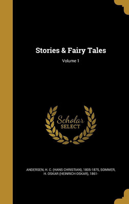 Stories & Fairy Tales; Volume 1(English, Hardcover, unknown)