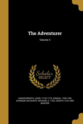 The Adventurer; Volume 4(English, Paperback, Johnson Samuel 1709-1784)