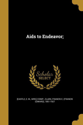 Aids to Endeavor;(English, Paperback, unknown)