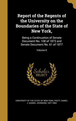 Report of the Regents of the University on the Boundaries of the State of New York,(English, Hardcover, unknown)
