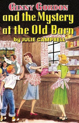 Ginny Gordon and the Mystery at the Old Barn(English, Paperback, Campbell Julie)