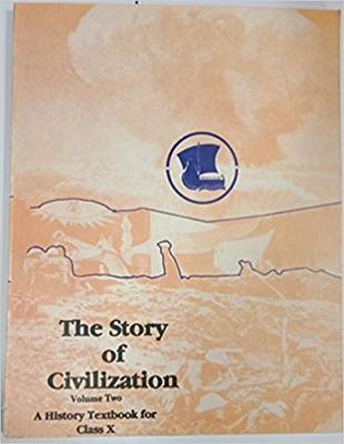 The Story Of Civilization (Class 10) - Old Ncert