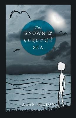 The Known and Unknown Sea(English, Paperback, Bilton Alan)