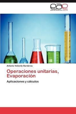 Operaciones unitarias, Evaporacion(Spanish, Paperback, Valiente Barderas Antonio)