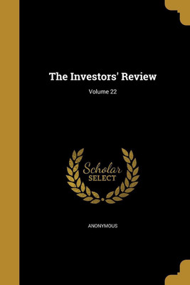 The Investors' Review; Volume 22(English, Paperback, unknown)