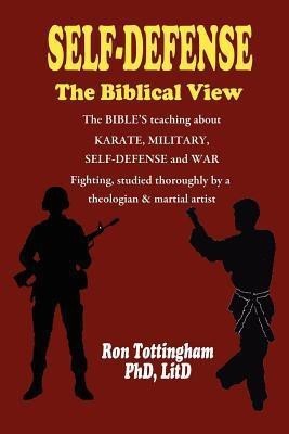 Self-Defense, The Biblical View(English, Paperback, Tottingham Ron)