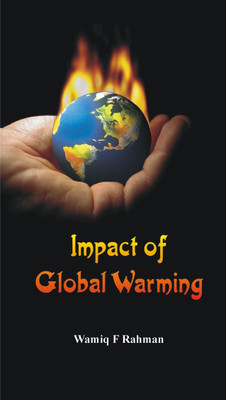 Impact of Global Warming(English, Hardcover, Rahman Wamiq F)
