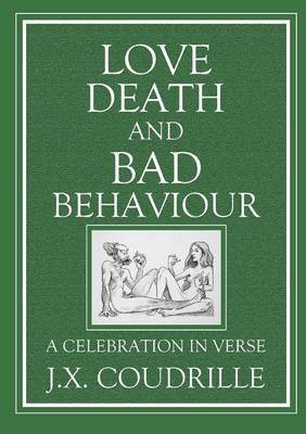 Love, Death & Bad Behaviour(English, Paperback, Jonathan Xavier Coudrille Jonathan Xavier)