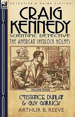 Craig Kennedy-Scientific Detective(English, Paperback, Reeve Arthur B)