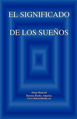 El SIGNIFICADO DE LOS SUENOS(Spanish, Paperback, Mancini Anna)