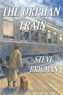 The Orphan Train(English, Paperback, Brigman Steve)