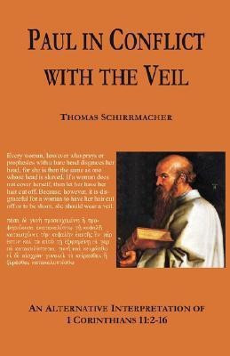 Paul in Conflict with the Veil(English, Paperback, Schirrmacher Thomas)