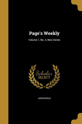 Page's Weekly; Volume 1, No. 4, New Series(English, Paperback, unknown)
