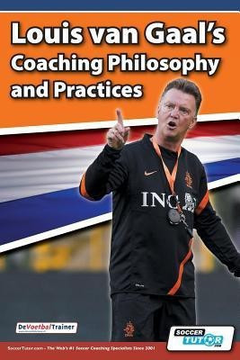 Louis van Gaal's Coaching Philosophy and Practices(English, Paperback, unknown)