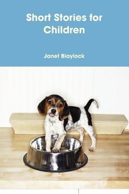 Short Stories for Children(English, Paperback, Blaylock Janet)