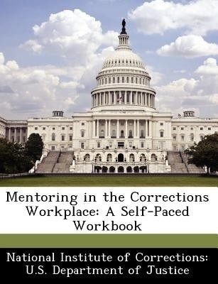 Mentoring in the Corrections Workplace(English, Paperback, unknown)