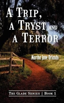 A Trip, a Tryst and a Terror(English, Paperback, Orlando Martha Jane)