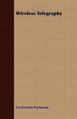 Wireless Telegraphy(English, Paperback, Fortescue Cecil Lewis)