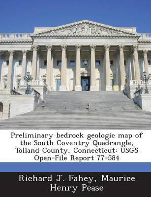 Preliminary Bedrock Geologic Map of the South Coventry Quadrangle, Tolland County, Connecticut(English, Paperback, Fahey Richard J)
