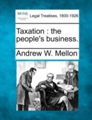 Taxation(English, Paperback, Mellon Andrew W)