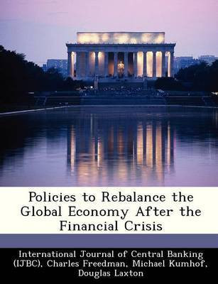Policies to Rebalance the Global Economy After the Financial Crisis(English, Paperback, Freedman Charles)