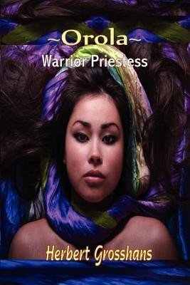 Orola, Warrior Princess(English, Paperback, Grosshans Herbert)
