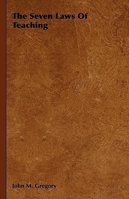 The Seven Laws Of Teaching(English, Hardcover, Gregory John M.)