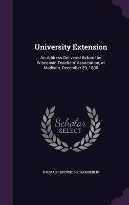 University Extension(English, Hardcover, Chamberlin Thomas Chrowder)