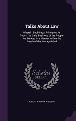 Talks About Law(English, Hardcover, Winston Robert Watson)