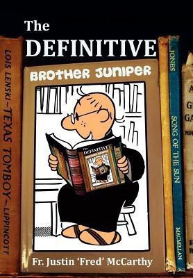The Definitive Brother Juniper(English, Hardcover, McCarthy Justin 'Fred')