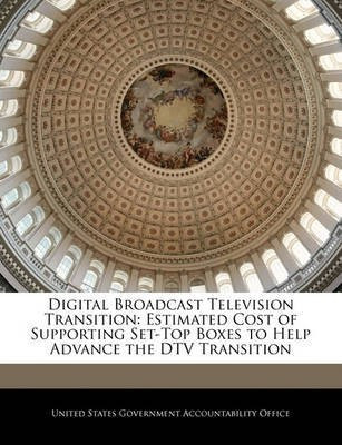 Digital Broadcast Television Transition(English, Paperback, unknown)