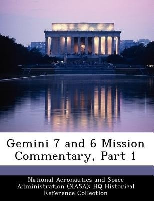 Gemini 7 and 6 Mission Commentary, Part 1(English, Paperback, unknown)