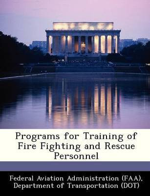Programs for Training of Fire Fighting and Rescue Personnel(English, Paperback, unknown)