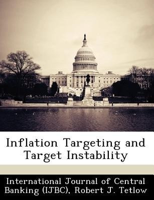 Inflation Targeting and Target Instability(English, Paperback, Tetlow Robert J)