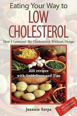 Eating Your Way to Low Cholesterol(English, Paperback, Serpa Jeannie)