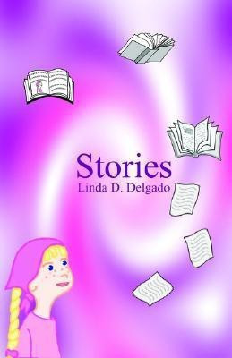 Stories(English, Paperback, Delgado Linda, D.)