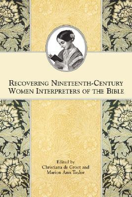 Recovering Nineteenth-Century Women Interpreters of the Bible(English, Paperback, unknown)